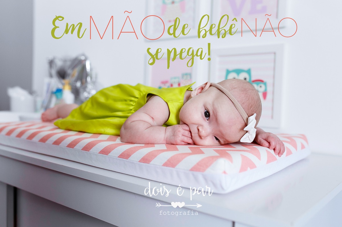 Imagem capa - Em mão de bebê não se pega! por Dois é Par Fotografia