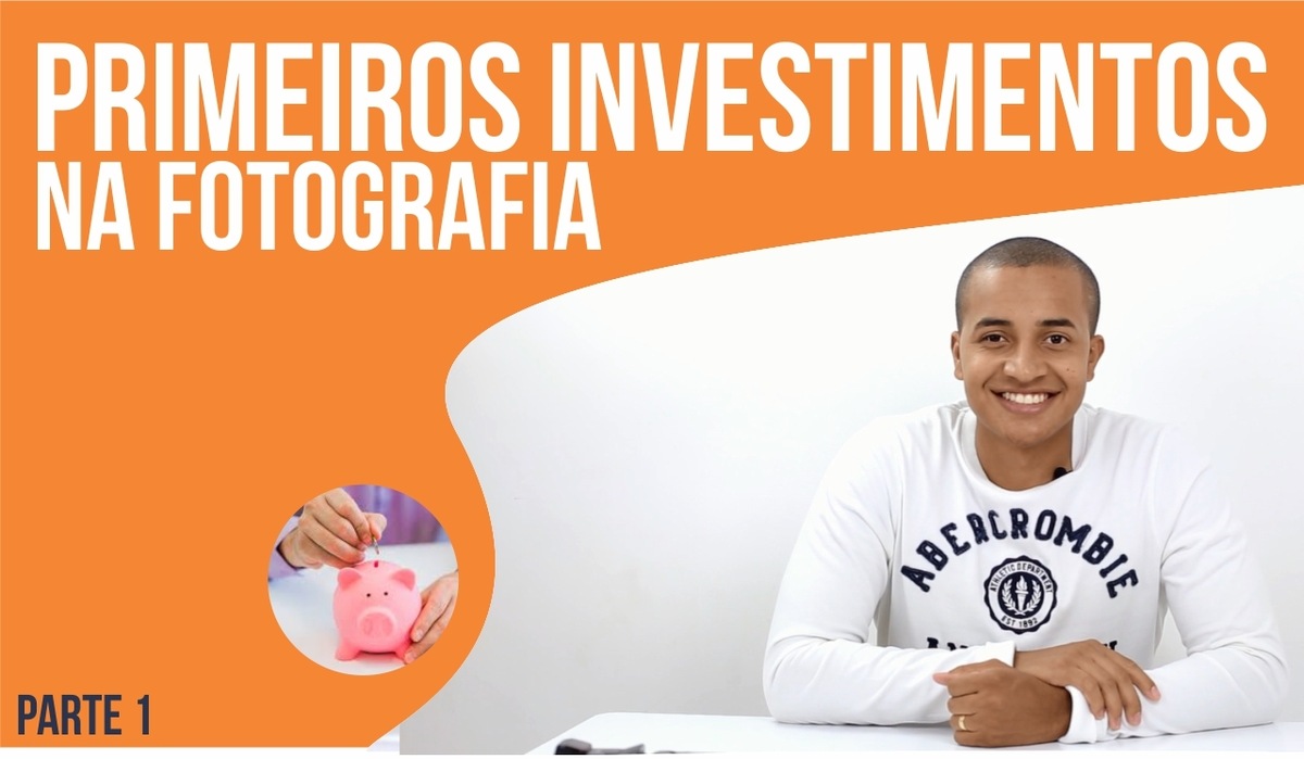 Imagem capa - Primeiros investimentos na fotografia | Parte I por Breno Martins