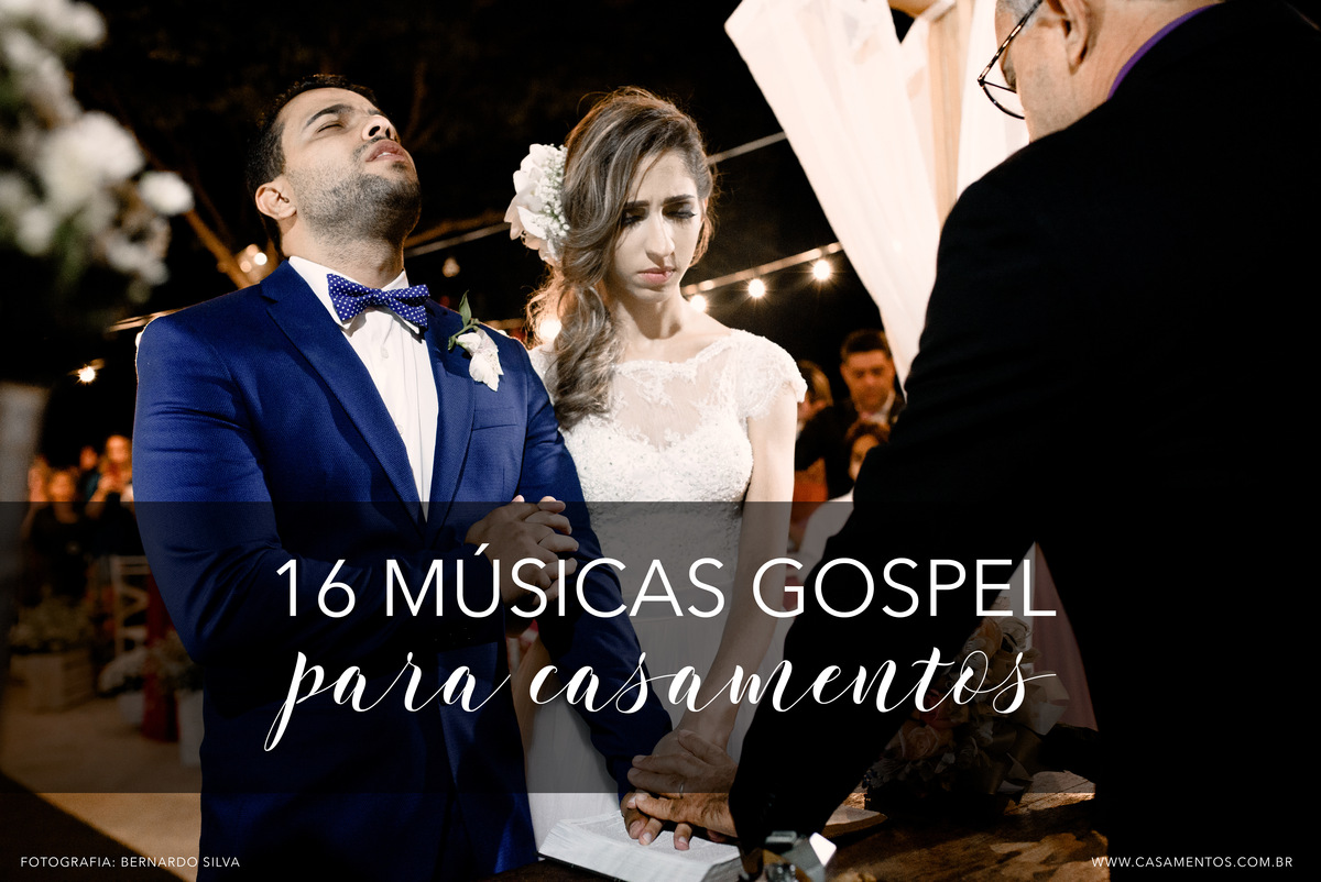 Imagem capa - 16 Músicas Gospel para casamento por ESTÚDIO CHRISTIAN OLIVEIRA FOTOGRAFIA