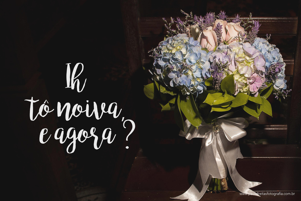 Imagem capa - Ih tô noiva, e agora? por Paula Freitas