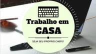 Quer trabalhar no conforto da sua casa  de ..