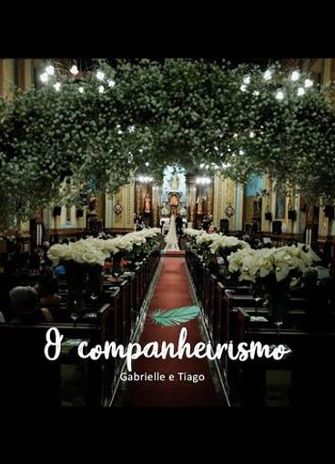 Casamentos de O COMPANHEIRISMO - Gabrielle e Tiago