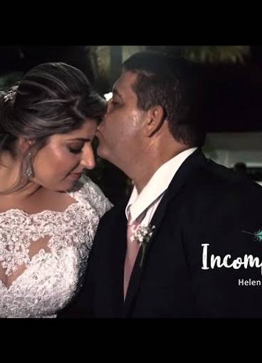 Casamentos de INCOMPARÁVEL - Helen e Ângelo