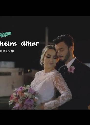 Casamentos de MEU PRIMEIRO AMOR - Camila e Bruno