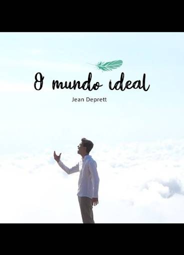 Institucional de O MUNDO IDEAL - Jean Depret