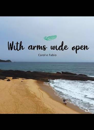 Casamentos de WITH ARMS WIDE OPEN - Carol e Binho