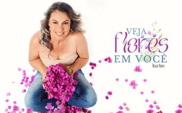 Veja flores em você!