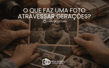 O que faz uma foto atravessar gerações?