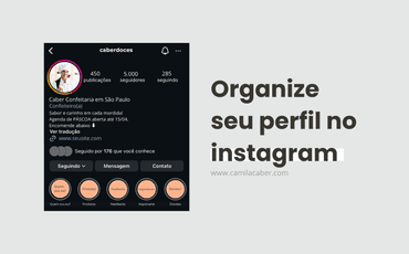 Organize o perfil do seu Instagram - Tutorial