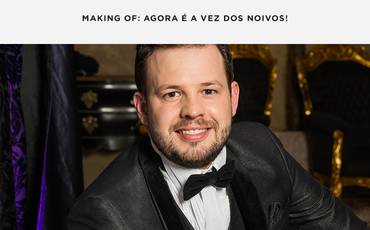 Making of: agora é a vez dos noivos!