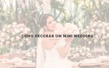 Como decorar um mini wedding