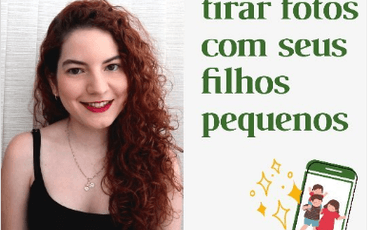 Como tirar fotos com seus filhos pequenos