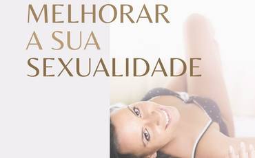 06 dicas de como melhorar a seu sexualidade!!