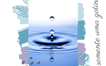 É somente uma gotinha!