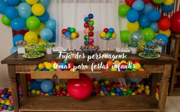 Fuja dos personagens: temas para festas infantis