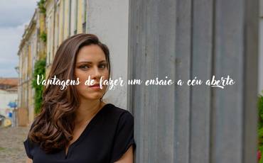 Vantagens de fazer um ensaio a céu aberto