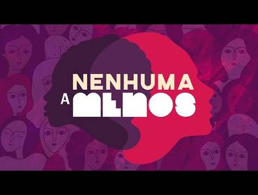 Vídeos publicitários   de NENHUMA A MENOS | PROJETO