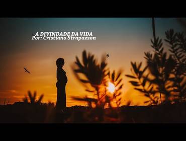 VÍDEO de A divindade da vida!