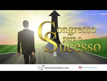 SEGUNDA FEIRA de Congresso para o Sucesso