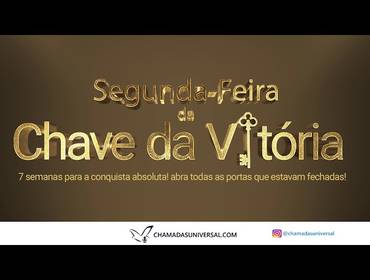 SEGUNDA FEIRA de SEGUNDA FEIRA DA CHAVE DA VITORIA