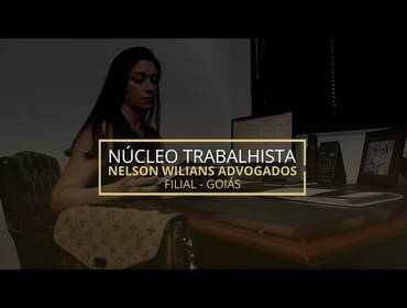Vídeo Marketing de NÚCLEO TRABALHISTA NELSON WILIANS ADVOGADOS GOIÁS
