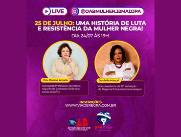 EVENTO GRATUITO de 25 de julho: uma história de luta e resistência da mulher negra!