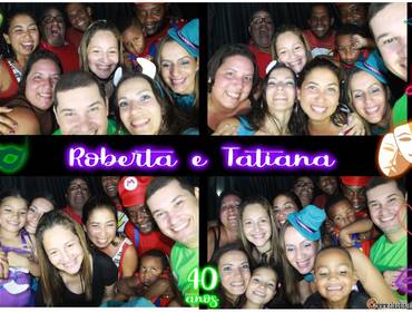Cabines & Selfies de Roberta e Tatiana 40 anos 