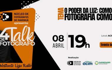 4º Talk de Fotógrafos: Quando a Luz se Encontra com a Estratégia em Maringá