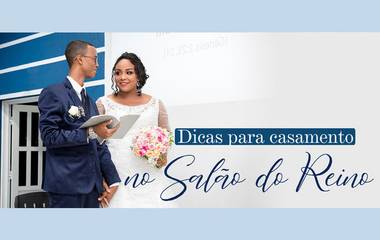 Dicas para casamento no Salão do Reino