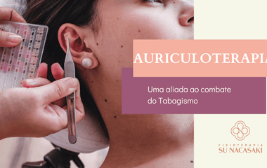Lidando com o Tabagismo com a Auriculoterapia: Entenda Como Funciona