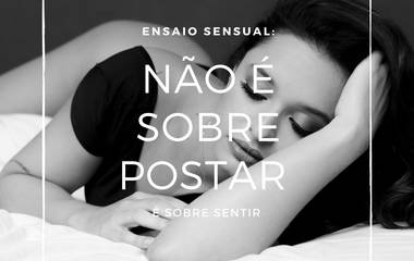 Ensaio sensual é sobre sentir