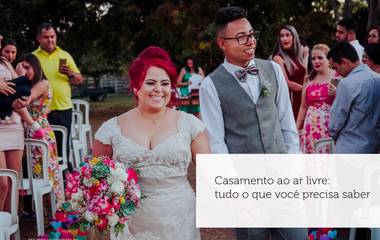 Casamento ao ar livre: tudo o que você precisa saber