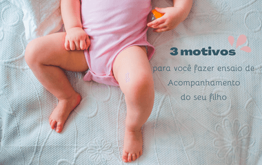 3 razões para você fazer acompanhamento do seu filho