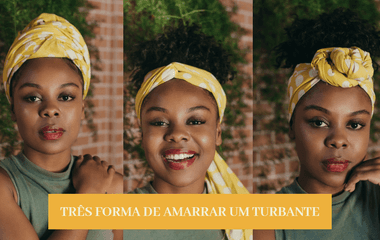 Três formas de amarrar um turbante