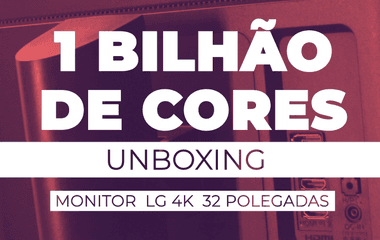 Unboxing - Monitor LG 4k 32 Polegadas 32UK550-B
