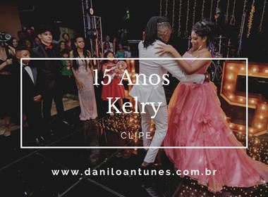 15 ANOS de 15 Anos Kelry 12.03.22 Vila Graciosa | Capivari-Sp | CLIPE |