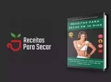 Emagrecimento de Receitas para secar em até 30 dias funciona?