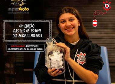 NEO QUÍMICA ARENA de  47º Edição - Campanha Sangue Corinthiano - 26 de Julho 2025