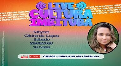 Lives de  Cultura Ao Vivo Imbituba Mayara Oficina de Laços