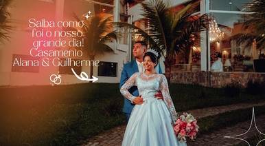 Casamento de Alana & Guilherme 17/09/2023