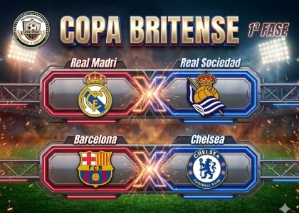 Real Madri x Real Sociedade | Barcelona x Chelsea - Copa Britense