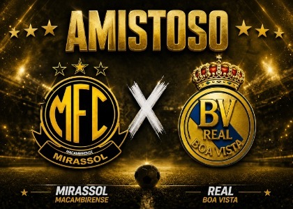 Mirassol Macambirense vs Real Boa Vista - Amistoso 