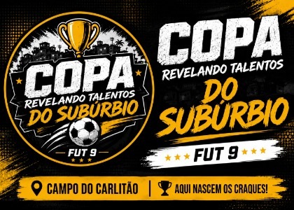 COPA REVELANDO TALENTO DO SUBÚRBIO – FUT 9 
