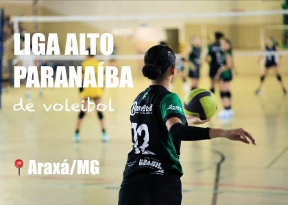 Liga Alto Paranaíba de Voleibol - Etapa Araxá