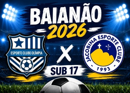 BAIANÃO - OLÍMPIA x JACOBINA - SUB 17 