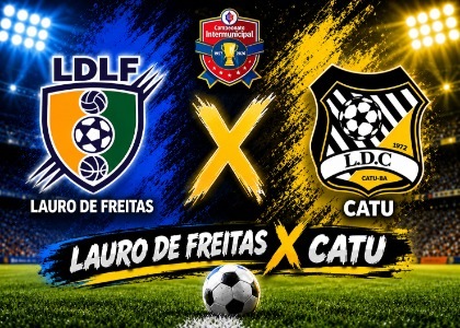 INTERMUNICIPAL 2026 - LAURO DE FREITAS X CATU
