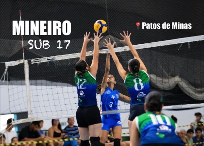 Mineiro SUB 17 de Voleibol - Etapa Patos de Minas