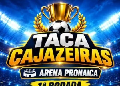TAÇA CAJAZEIRAS - ARENA PONAICA
