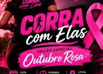 CORRA COM ELAS - OUTUBRO ROSA
