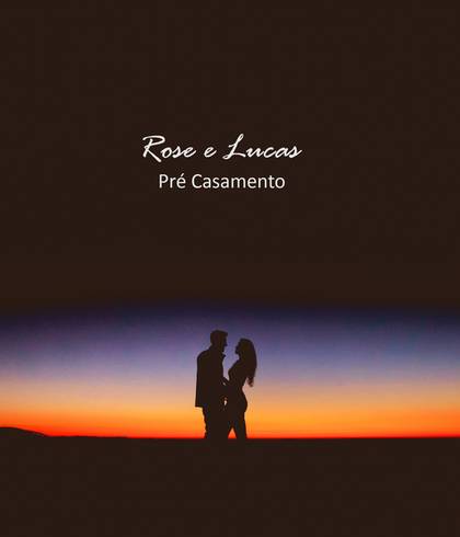 Pré Casamento de Rose e Lucas - Pre Casamento